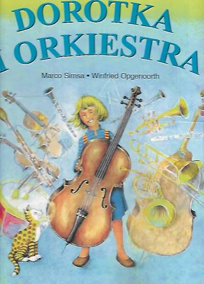 M. Simsa, W. Opgenoorth - Dorotka i orkiestra