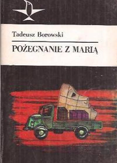 TAdeusz Borowski - Pożegnanie z Marią