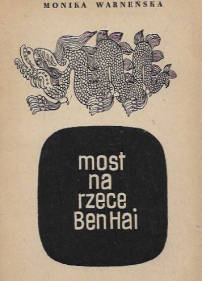 Monika Warneńska - Most na rzece Ben Hai