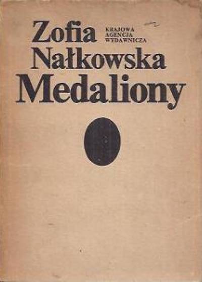Zofia Nałkowska - Medaliony
