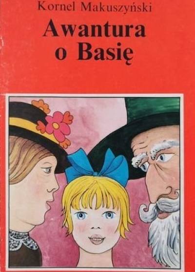 Kornel MAkuszyński - Awantura o Basię