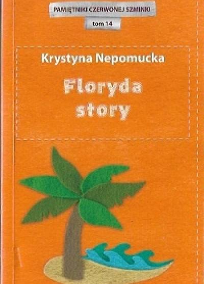 Krystyna Nepomucka - Floryda story