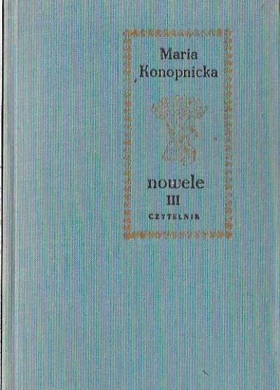 Maria Konopnicka - Nowele (3-tomowe)