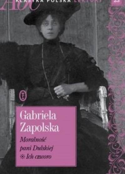 Gabriela Zapolska - Moralność pani Dulskiej / Ich czworo