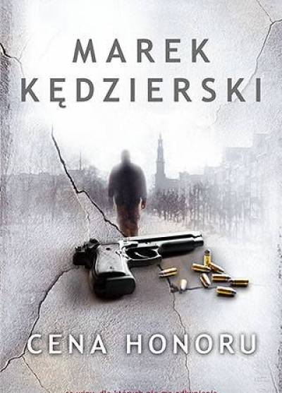 Marek Kędzierski - Cena honoru