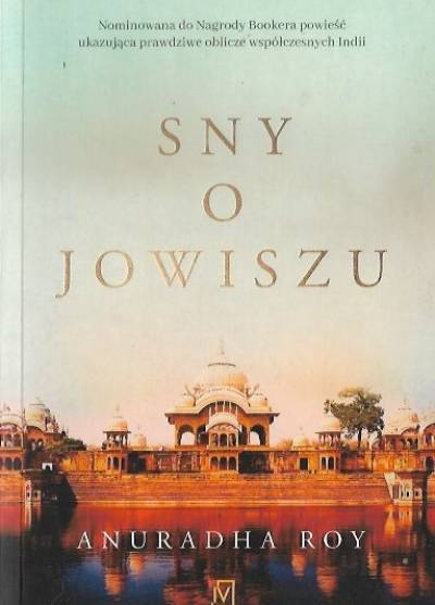 Anuradha Roy - Sny o Jowiszu