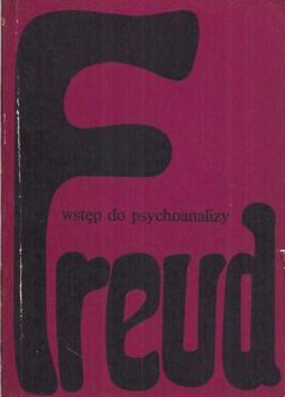 Zygmunt Freud - Wstęp do psychoanalizy