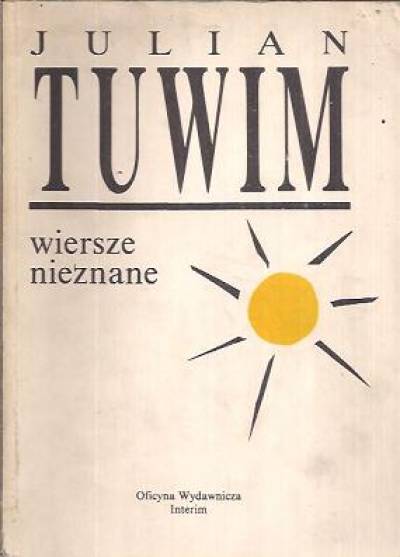 Julian Tuwim - Wiersze nieznane