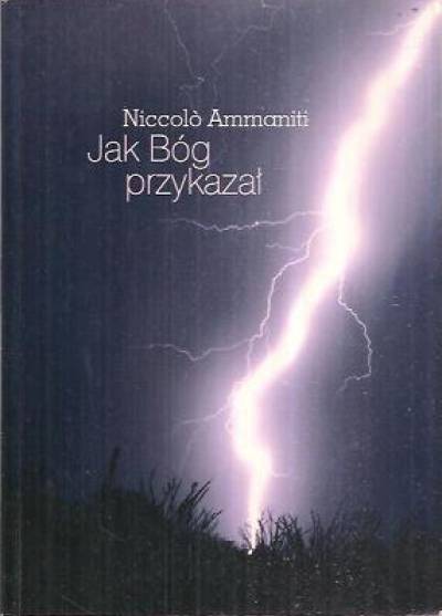 Niccolo Ammaniti - Jak Bóg przykazał
