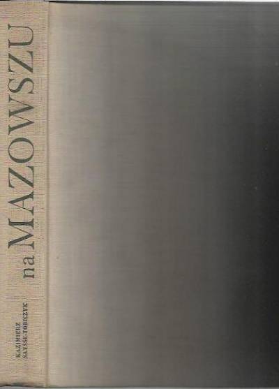 Kazimierz Saysse-Tobiczyk - Na Mazowszu