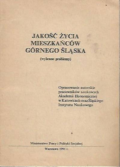zbior. - Jakość życia mieszkańców Górnego Śląska. Wybrane problemy (1991)