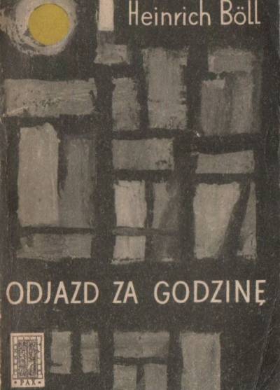 Heinrich Boll - Odjazd za godzinę