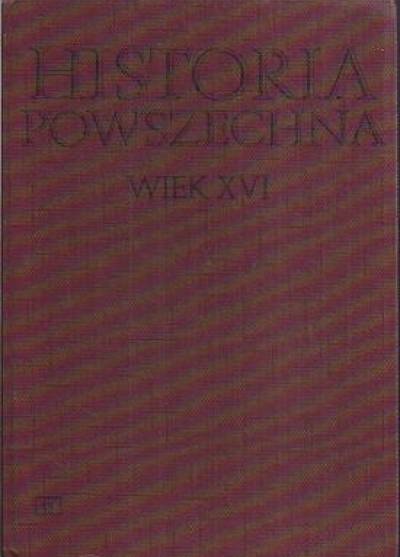 Andrzej Wyczański - Historia powszechna - wiek XVI