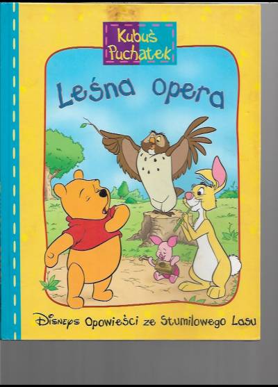 Leśna opera (Opowieści ze Stumilowego LAsu, Disney)