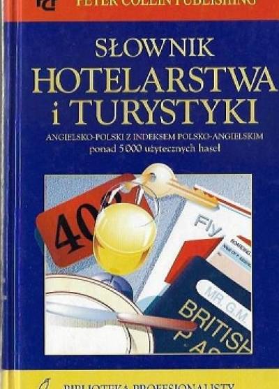 Collin, Hołata-Lotz - Słownik hotelarstwa i turystyki angielsko-polski z indeksem polsko-angielskim