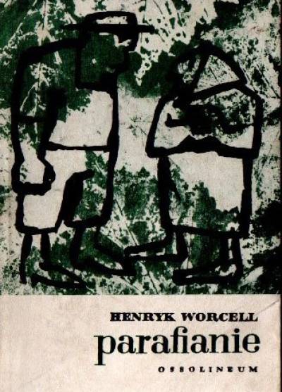 Henryk Worcell - Parafianie
