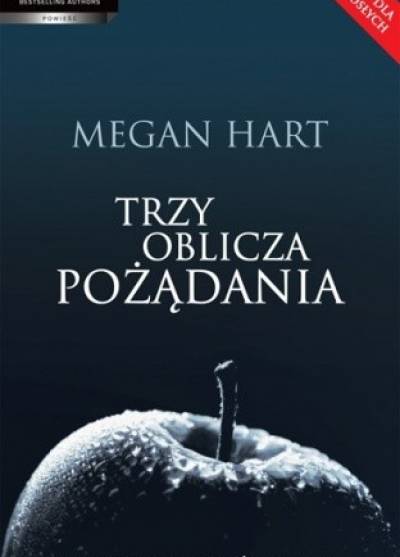 Megan HArt - Trzy oblicza pożądania