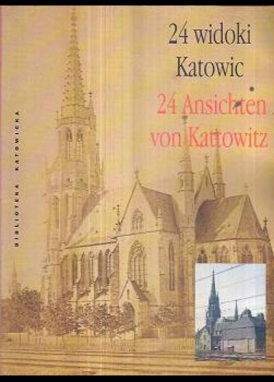 album fot., tekst pol-niem. - 24 widoki Katowic. Fotografie L.A. Lamchego z początku lat siedemdziesiątych XIX w.