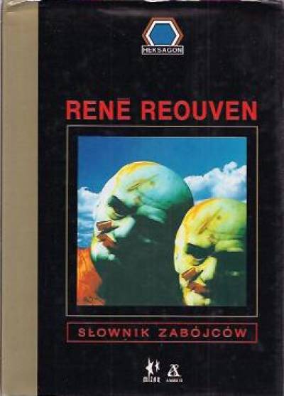 Rene Reouven - Słownik zabójców. Od Kaina po Mansona