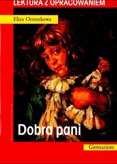 Eliza Orzeszkowa - Dobra pani (z opracowaniem)
