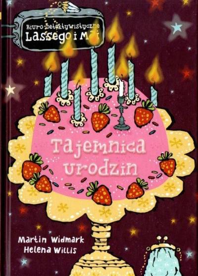 Martin Widmark, Helena Willis - Biuro detektywistyczne Lassego i Mai: Tajemnica urodzin