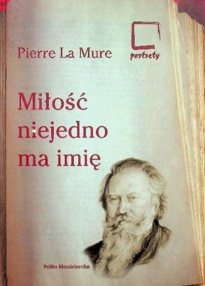 Pierre La Mure - Miłość niejedno ma imię