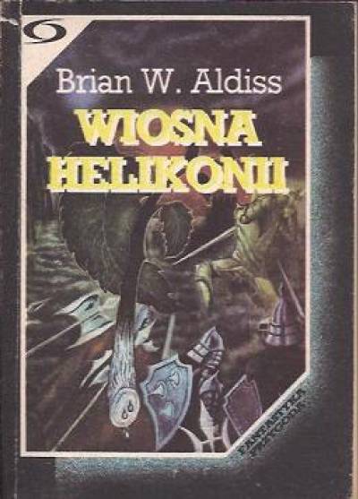 Brian W. Aldiss - Wiosna Helikonii