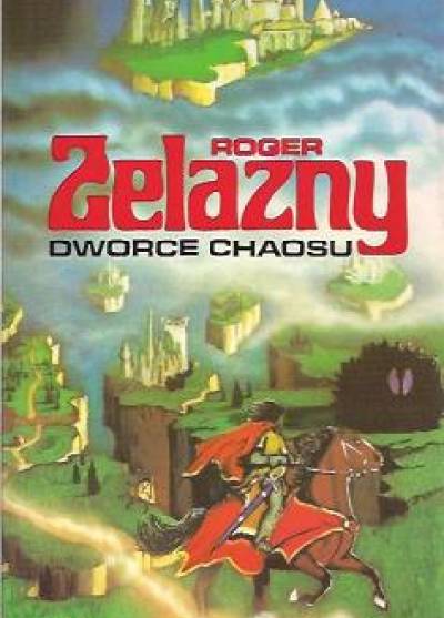 Roger Zelazny - Dworce chaosu