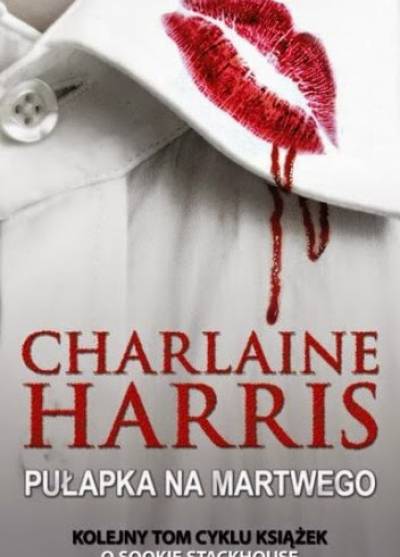 Charlaine Harris - Pułapka na martwego