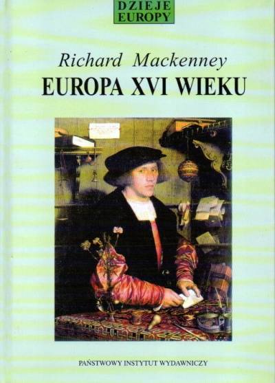 Richard Mackenney - Europa XVI wieku. Ekspansja i konflikt