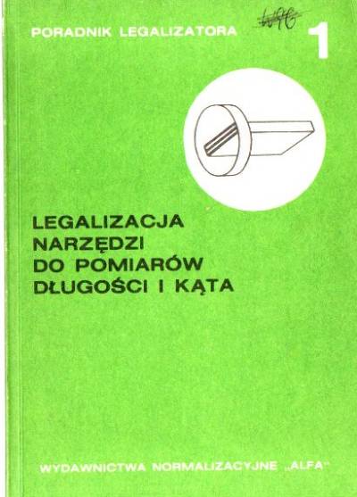 zbior. - Legalizacja narzędzi do pomiarów długości i kąta
