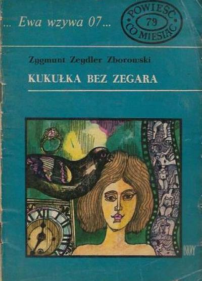 Zygmunt Zeydler-Zborowski - Kukułka bez zegara (Ewa wzywa 07...)