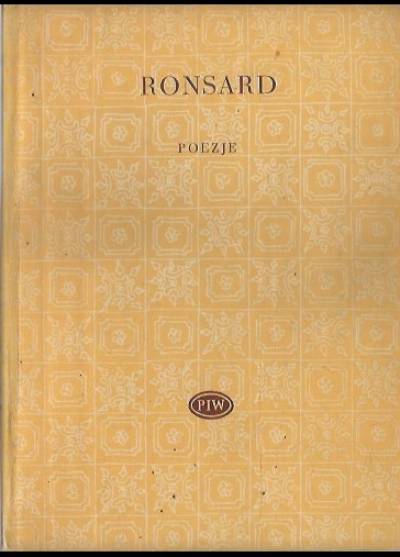 Pierre de Ronsard - Poezje. Wybór