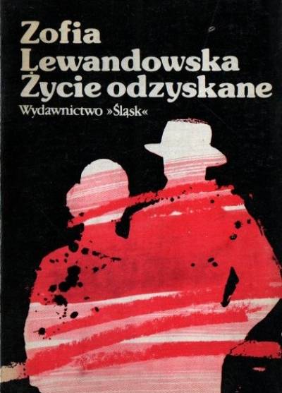Zofia Lewandowska - Życie odzyskane