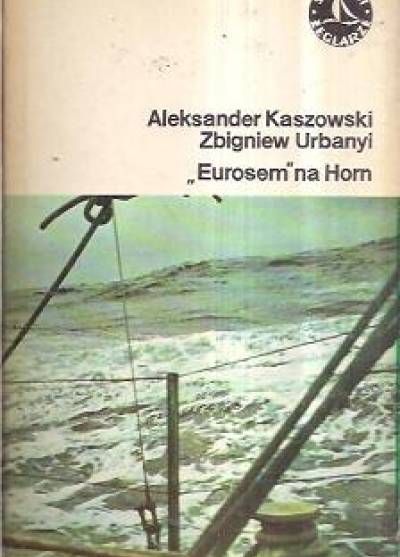 Aleksander Kaszowski, Zbigniew Urbanyi - Eurosem na Horn