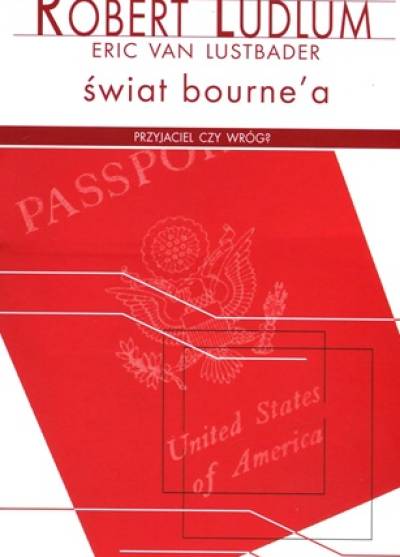 Robert Ludlum, Eric van Lustbader - Świat Bourne`a