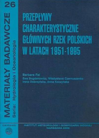 zbior. - Przepływy charakterystyczne głównych rzek Polski w latach 1951-1995