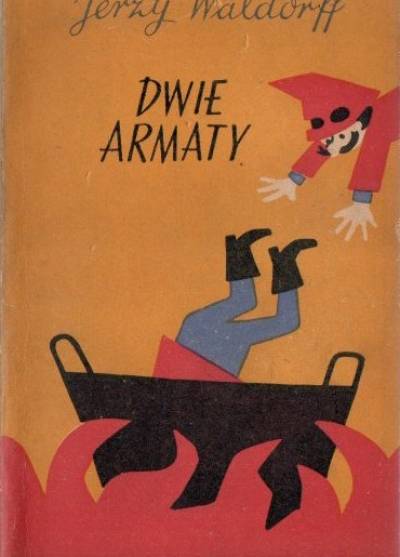 Jerzy Waldorff - Dwie armaty