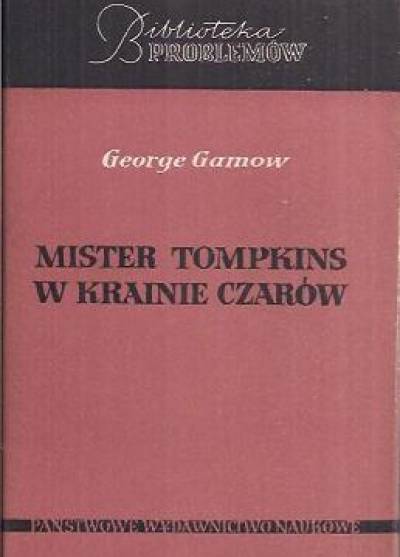George Gamow - Mister Tompkins w krainie czarów