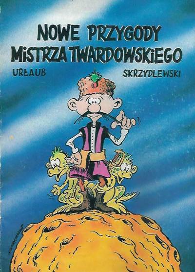 Urłaub, Skrzydlewski - Nowe przygody mistrza Twardowskiego