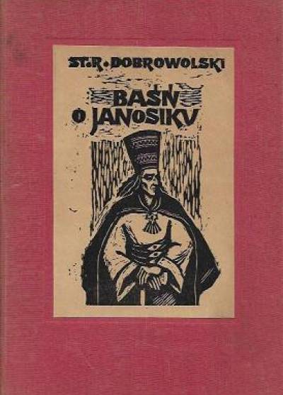 St.R. Dobrowolski - Baśń o Janosiku (1955)
