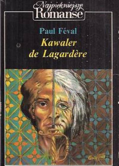 Paul Feval - Kawaler de Lagardere