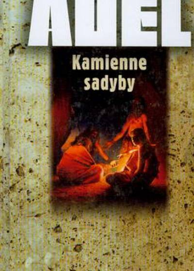 Jean M. Auel - Kamienne sadyby