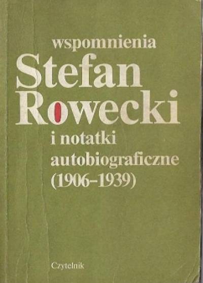 Stefan Rowecki - Wspomnienia i notatki autobiograficzne (1906-1939)