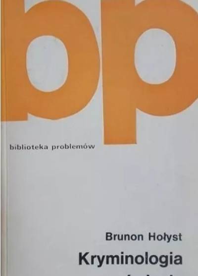 Brunon Hołyst - Kryminologia na świecie