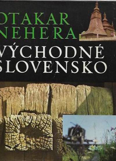 Otokar Nehera - Vychodne Slovensko (album fot.)