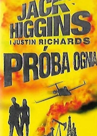 Jack Higgins, Justin Richards - Próba ognia