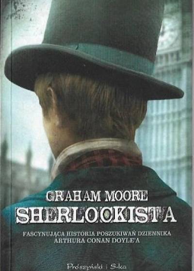 Graham Moore - Sherlockista