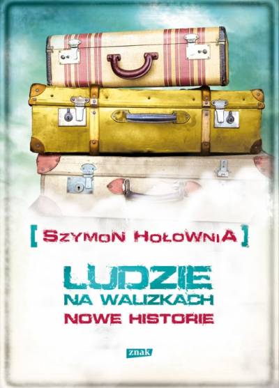 Szymon Hołownia - Ludzie na walizkach