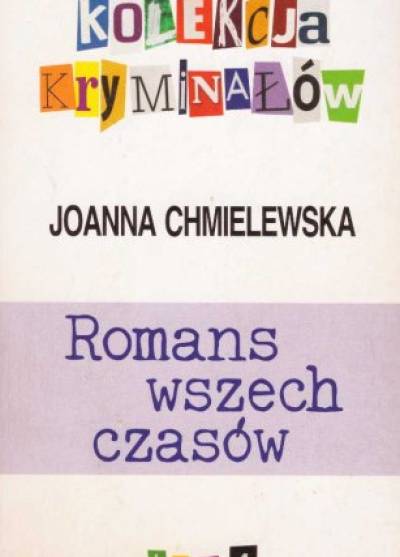 Joanna Chmielewska - Romans wszechczasów